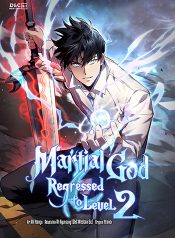 Martial God Regressed to Level 2